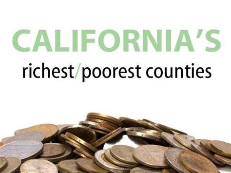 These are the wealthiest and poorest counties in California
